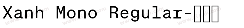 Xanh Mono Regular字体转换